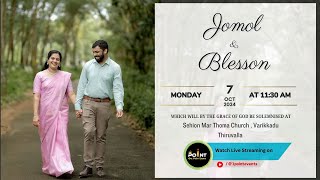 JOMOL amp BLESSON  Wedding day Live Telecast  07 th OCT 2024 [upl. by Anilok]