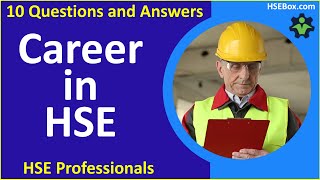 Top 10 Questions About a Career in HSE Health Safety and Environment [upl. by Isaacs163]