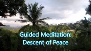 Guided Meditation Descent of Peace with Sraddhalu Ranade [upl. by Eelinej]