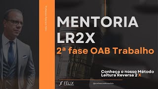 2 fase oab Trabalho  Mentoria Como Funciona [upl. by Suivat]