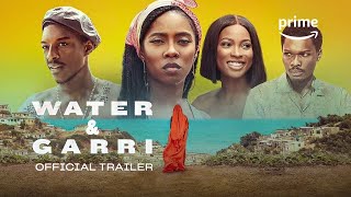 Water and Garri  Official Trailer  Prime Video Naija [upl. by Tadeas]