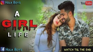 A Real Story Of Girl एक लड़की की कहानी   Hola Boys love amp Friendship  ज़रूर देखें [upl. by Tacye]