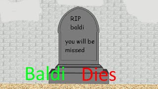 Baldi Dies Baldi Mod [upl. by Josephson50]