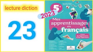 mes apprentissages en français 5 page 23 lecture diction [upl. by Yleme963]