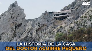 La historia de la misteriosa casa de La Huasteca [upl. by Vena]