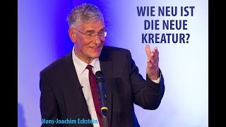 Wie neu ist der neue Mensch  Predigt von Hans Joachim Eckstein [upl. by Edac]