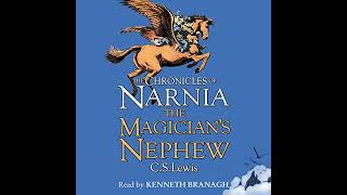 The Magicians Nephew The Chronicles of Narnia Book 6 Audiobook by CS Lewis [upl. by Iddet109]