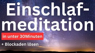 Geführte Einschlafmeditation  Hypnose zum Einschlafen in unter 30 min [upl. by Klatt]