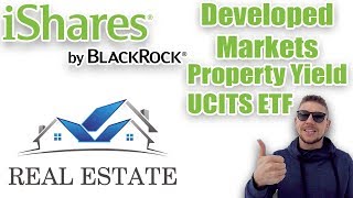 ETF Vorstellung iShares® Developed Markets Property Yield UCITS ETF USD Dist Immobilien amp REITs [upl. by Vardon671]