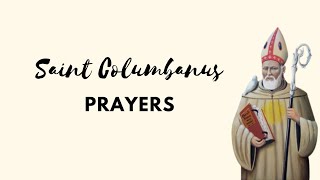 Saint Columbanus Prayers [upl. by Ahsinotna746]