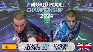 LAST 32 • DAVID ALCAIDE VS JAYSON SHAW • WORLD POOL CHAMPIONSHIP 2024 [upl. by Helse]