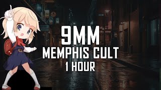 Memphis Cult  9MM  1 HOUR [upl. by Tirrag]