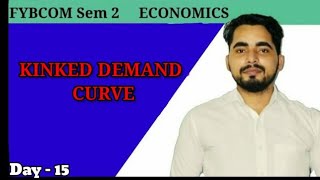 Kinked demand curve  Business Economics  FYBCom sem 2  Oligopoly Market  sweezy model [upl. by Bilicki]