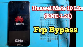 Huawei Mate 10 lite Frp Bypass  RNEL21 Frp bypass  google Account remove [upl. by Launamme390]