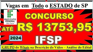 Concurso IFSP 2024  Vagas em Todo o Estado  Análise do edital Prova anterior IFSP  Vagas IFSP [upl. by Lyell]