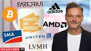 Märkte am Morgen Bitcoin United Airlines AMD Sartorius Adidas Puma ASML LVMH SMA Solar [upl. by Oehsen]