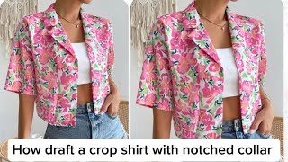 How to draft a crop shirt with notched collar [upl. by Reuben]