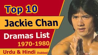 Top 10 Jackie Chan Movies 1970 to 1980  Chinese Movies  I Urdu  Hindi Dubbed [upl. by Arihsaj]