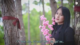 Nawˬ Hkaˬ Lo Le  Haꞈ Geuˆ Ehˉ 2022 Lahu Love Song Offical MV [upl. by Anialed]