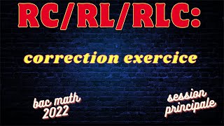 RCRLRLCcorrection exercice bac MATH 2022session principale [upl. by Tyra]