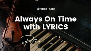 Always on Time by Elevation Worship  Key of C  Karaoke  Minus One  LYRICS  Piano Cover [upl. by Nivlam]