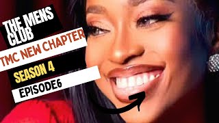 THE MEN’S CLUB  TMC NEW CHAPTER SEASON 4  EPISODE 6 [upl. by Marcelia101]