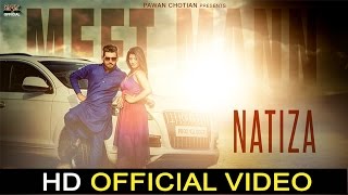 Natiza  Meet Mann  Lovely Maan Tjay Great Audio Video HD [upl. by Azilem]