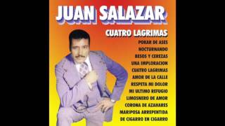 Juan Salazar  Cuatro Lagrimas Disco Completo [upl. by Mathre752]