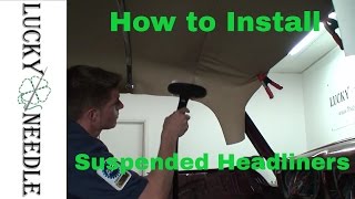 How to Install a Suspended Headliner or Bow Type  Hot Rod Upholstery [upl. by Revlis]