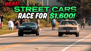 Daily Driven Street Cars Race for 1600 NO TRAILERS Allowed [upl. by Cottrell]