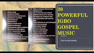 30 Epic Igbo gospel music from Nigeria [upl. by Haneekas]