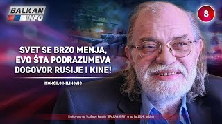 INTERVJU Momčilo Milinović  Svet se menja evo šta podrazumeva dogovor Rusije i Kine 942024 [upl. by Oberon]