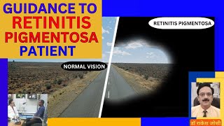 GUIDANCE TO RETINITIS PIGMENTOSA PATIENT [upl. by Onifled]