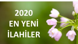 EN YENİ SEÇKİN İLAHİLER 2020 Zikirli hareketli ilahiler İlahiler Dinle [upl. by Tubb]