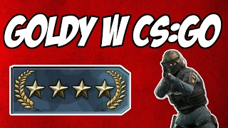 GOLDY w CSGO  Dlaczego Jest Ich Najwięcej Jak Wyjść z Golda [upl. by Enomad]