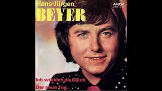 Hans Jürgen Beyer  Ich wünsch Dir Glück 1977 [upl. by Inaniel]