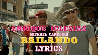 Enrique Iglesias  Bailando Ft Mickael Carreira ★ Lyric Video [upl. by Aiek]