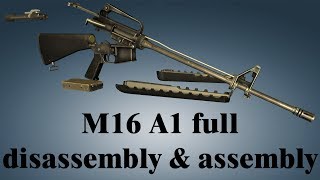 M16 A1 full disassembly amp assembly [upl. by Niltiac]