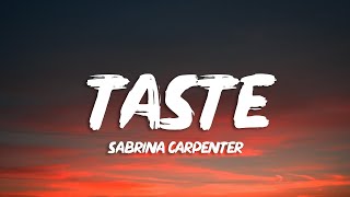 Sabrina Carpenter  Taste Lyrics [upl. by Jolie]