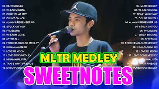 MLTR Medley  Michael Learns to Rock  Sweetnotes Cover💖Come What May  Sweetnotes NONSTOP 2023 [upl. by Welker]