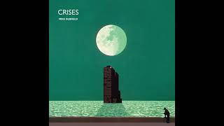 Mike Oldfield  Crises Crises  The Watcher and the Tower Exc from Crises [upl. by Madian]