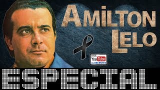 ESPECIAL com AMILTON LELO [upl. by Genovera]