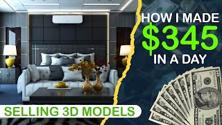 I Made 345 In A Day Selling 3D Models [upl. by Grew]