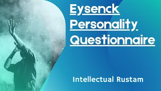 Eysenck Personality Questionnaire [upl. by Viscardi578]