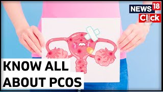 What Is PCOS In Women  PCOS Symptoms And Treatment  PCOS Treatment  English News  News18 [upl. by Annaert]