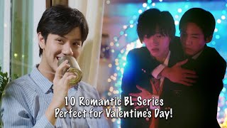 10 BL Series You Should Binge Watch on Valentine’s Day 2022  THAI BL [upl. by Heyes]