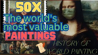 The 50 most valuable paintings in the world [upl. by Epoillac417]