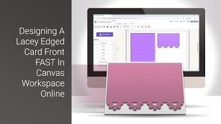 Designing A Lacey Edged Card Front In Canvas Workspace For The Brother Scan N Cut [upl. by Lavery799]