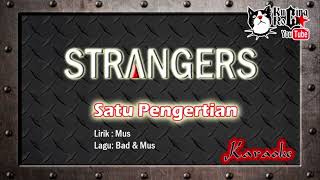 Strangers Satu Pengertian Karaoke No Vocal [upl. by Kathy]