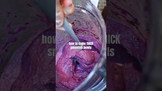 how to make THICK smoothie bowls smoothie recipes fruit healthy acaibowl smoothiebowl [upl. by Pazia]